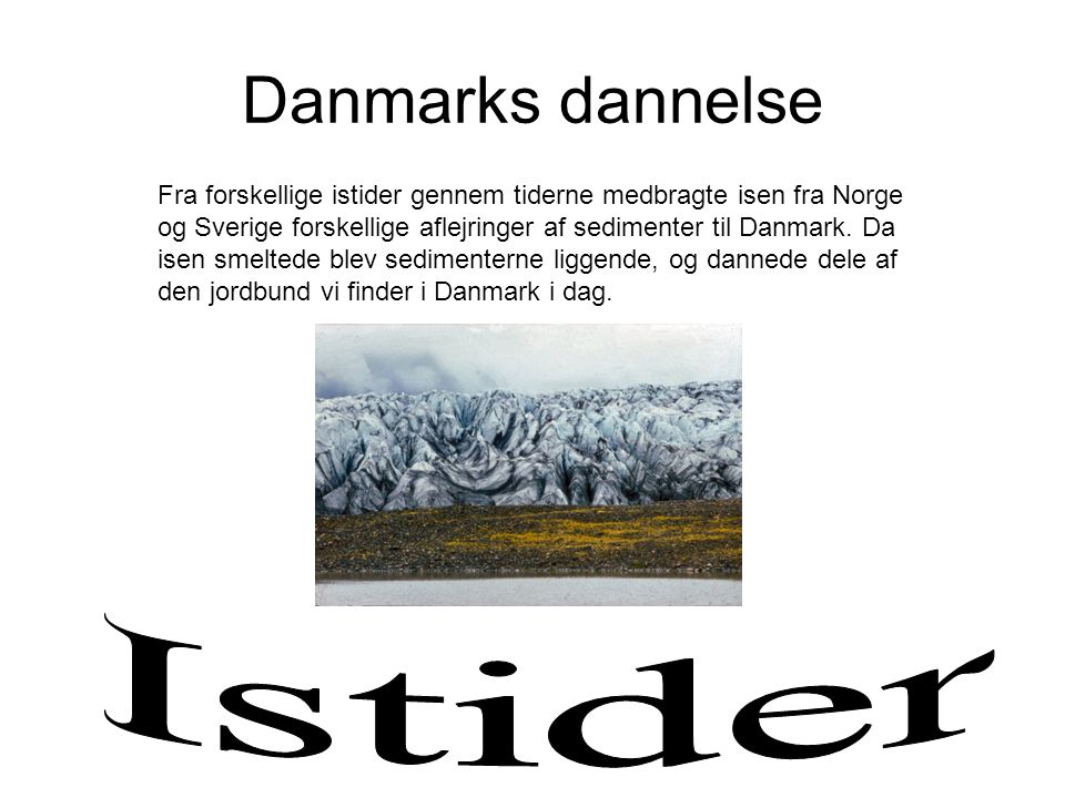 Danmarks dannelse Istider
