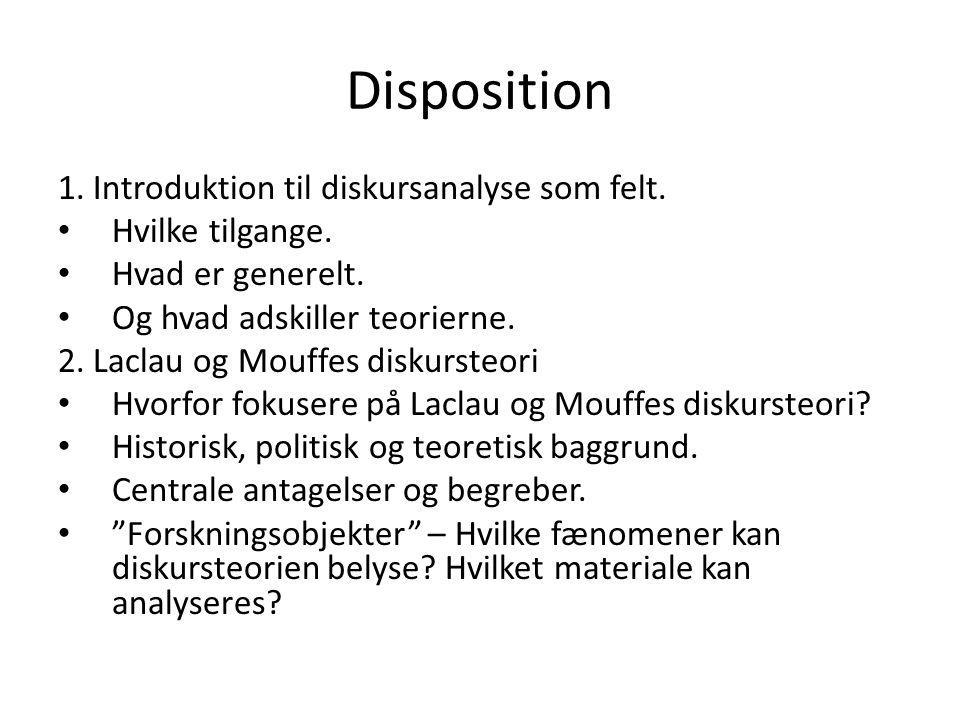 Disposition 1. Introduktion til diskursanalyse som felt.
