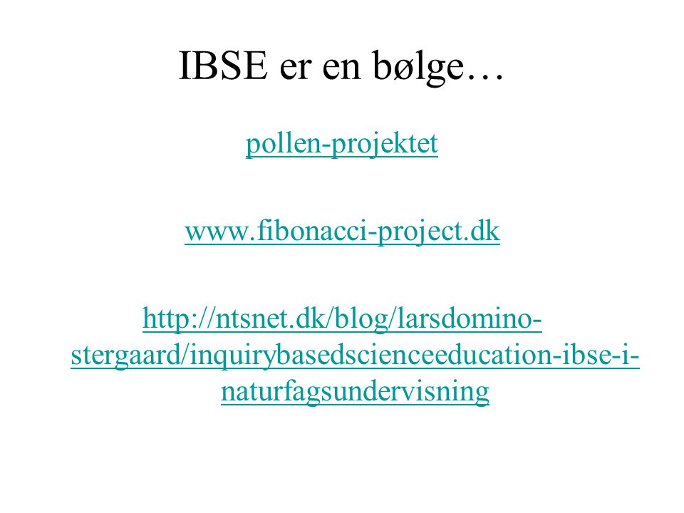 IBSE er en bølge… pollen-projektet