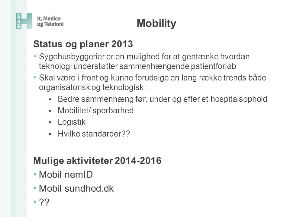 Mobility Status og planer 2013 Mulige aktiviteter