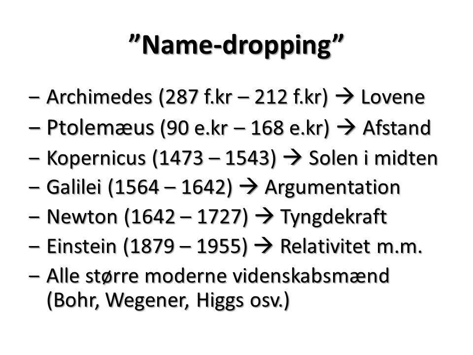 Name-dropping Ptolemæus (90 e.kr – 168 e.kr)  Afstand