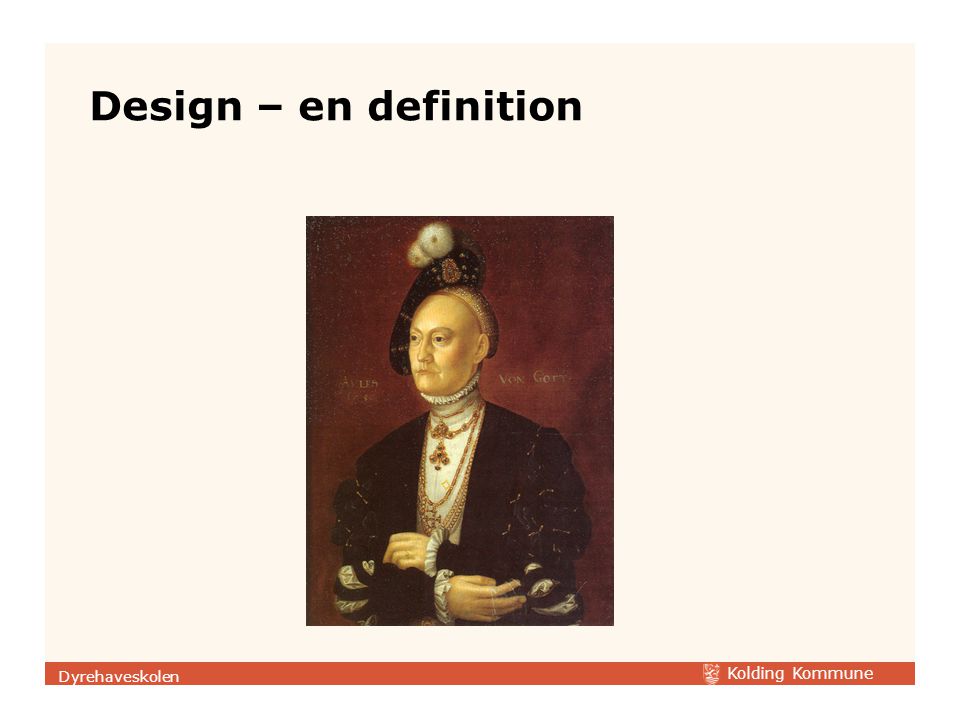 Design – en definition Dyrehaveskolen