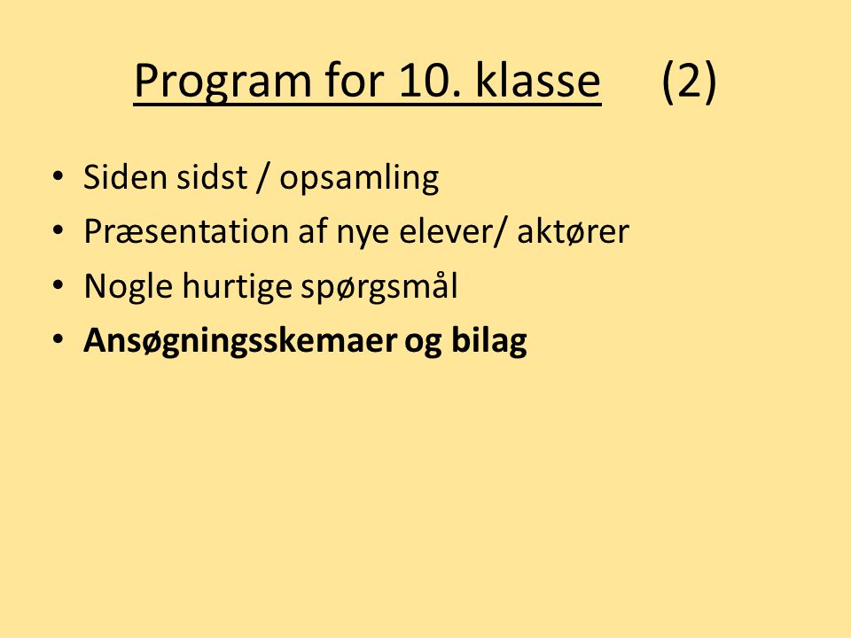 Program for 10. klasse (2) Siden sidst / opsamling