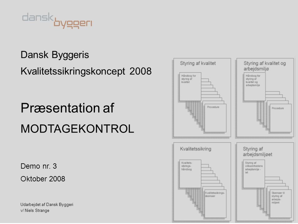 Præsentation af MODTAGEKONTROL Dansk Byggeris
