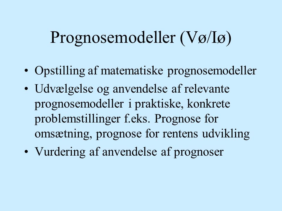Prognosemodeller (Vø/Iø)