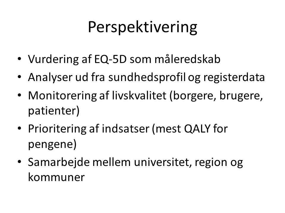 Perspektivering Vurdering af EQ-5D som måleredskab