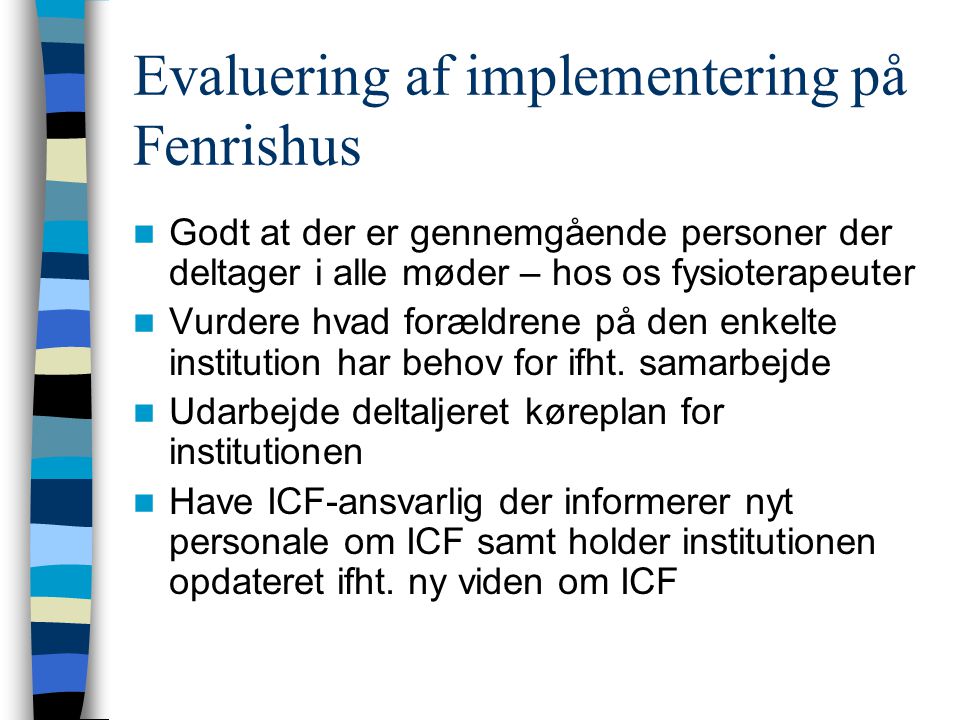 Evaluering af implementering på Fenrishus