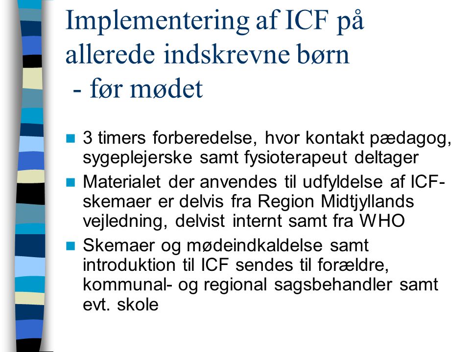 Implementering af ICF på allerede indskrevne børn - før mødet