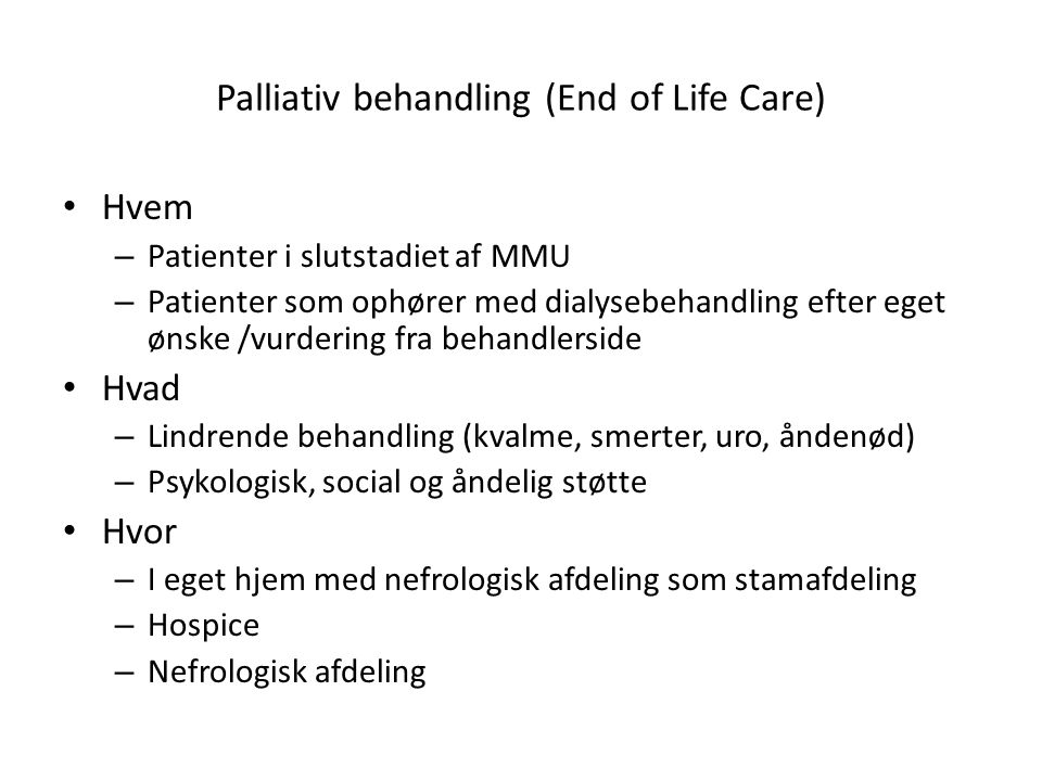 Palliativ behandling (End of Life Care)