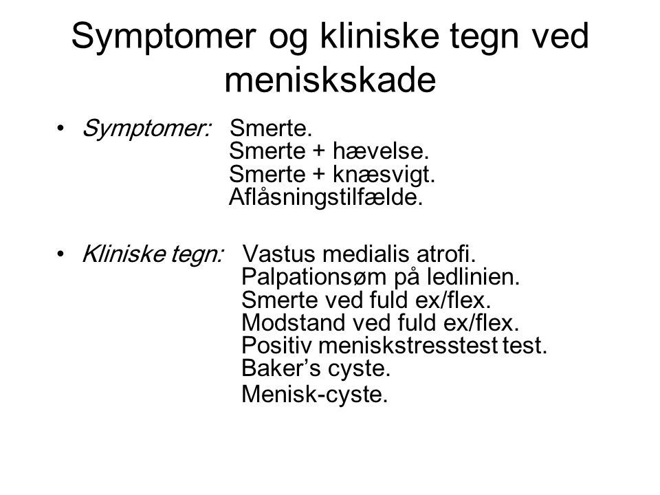 Symptomer og kliniske tegn ved meniskskade