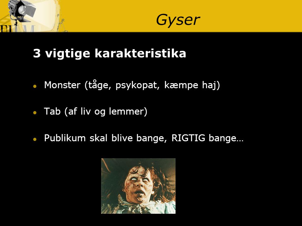 Gyser 3 vigtige karakteristika Monster (tåge, psykopat, kæmpe haj)