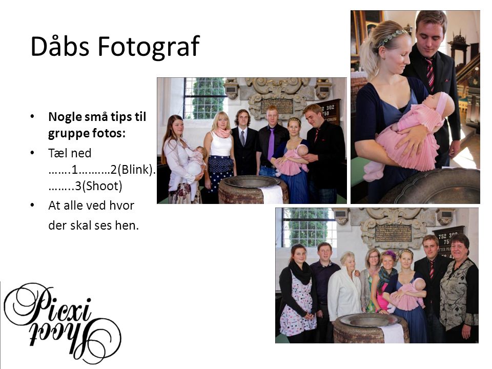 Dåbs Fotograf Nogle små tips til gruppe fotos: