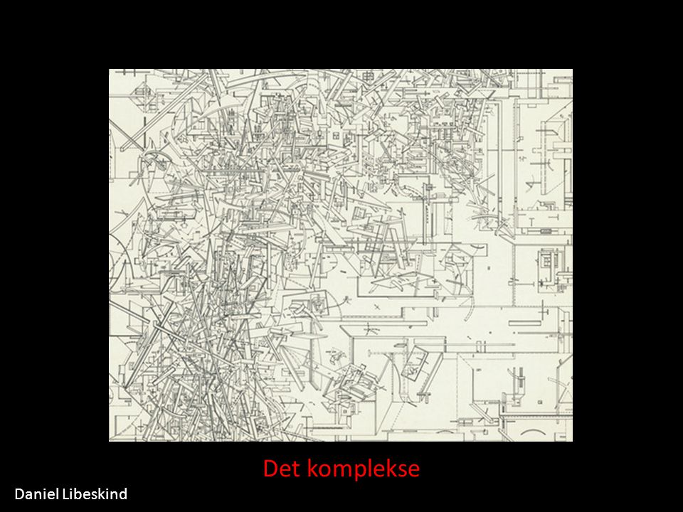 Det komplekse Daniel Libeskind
