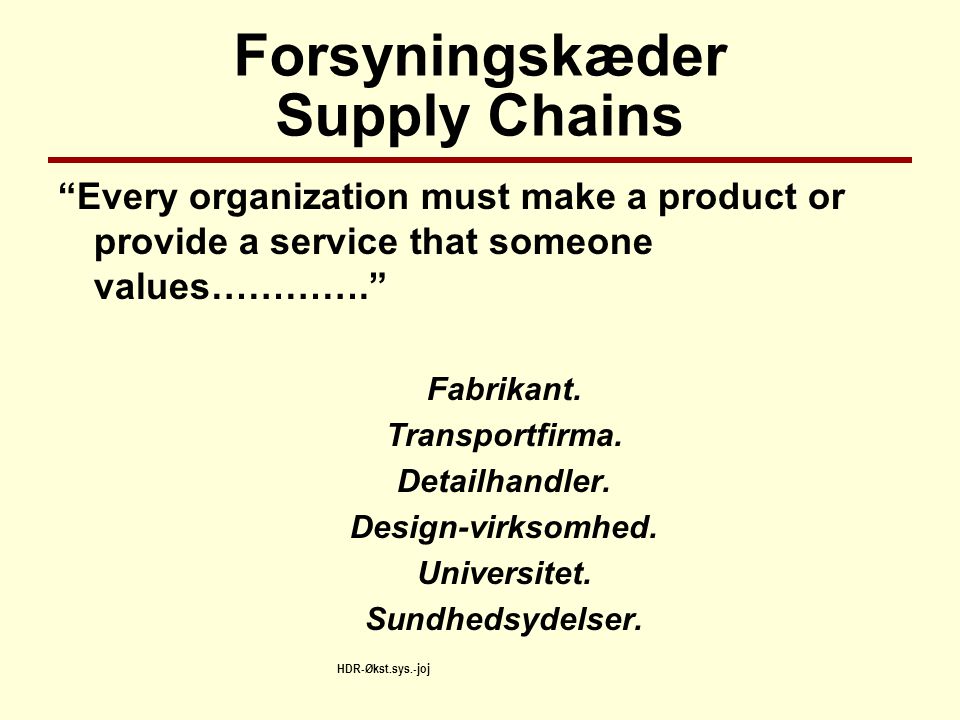 Forsyningskæder Supply Chains