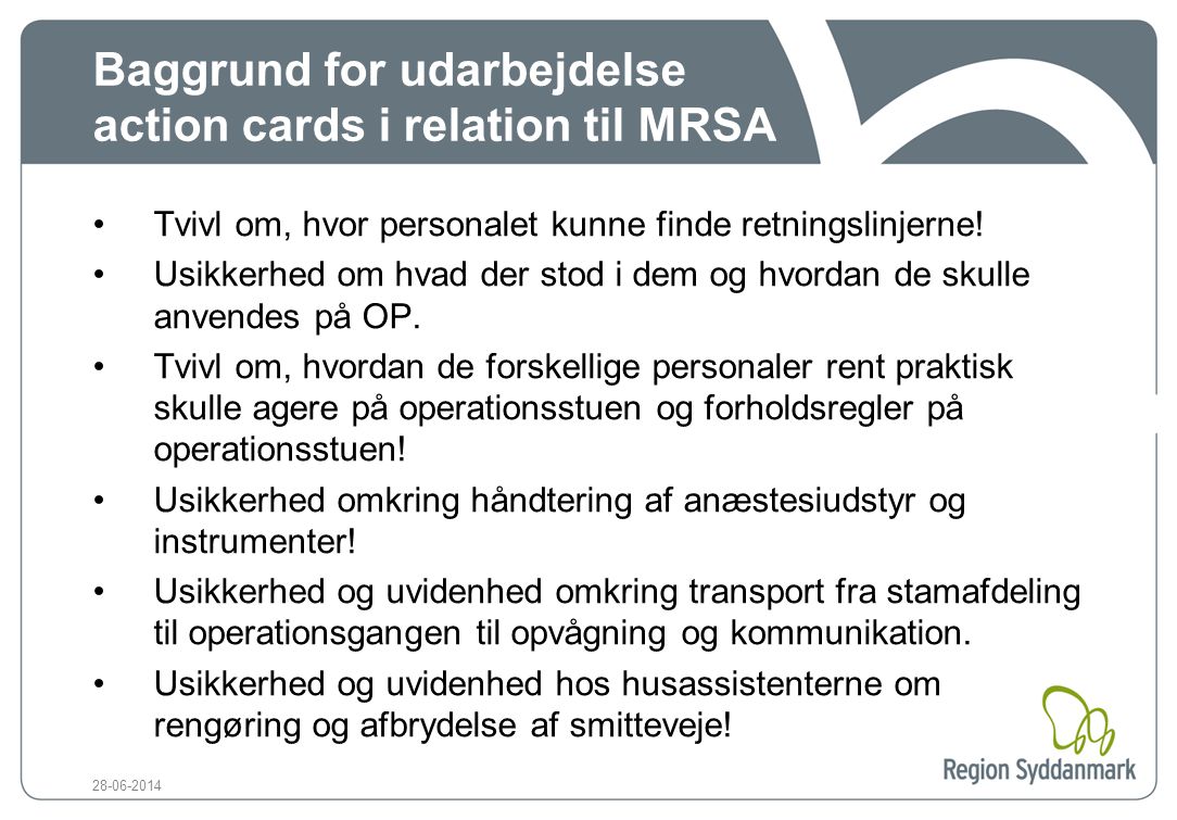 Baggrund for udarbejdelse action cards i relation til MRSA