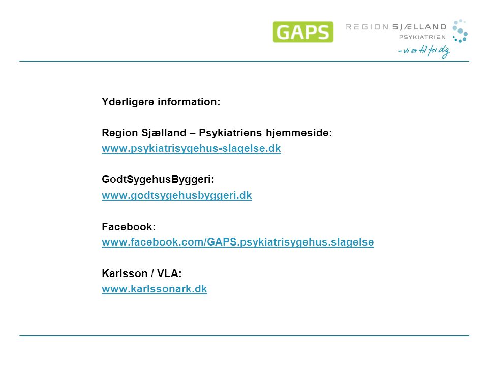 Yderligere information: Region Sjælland – Psykiatriens hjemmeside: www