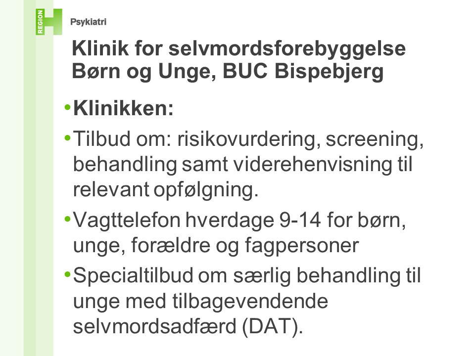 Klinik for selvmordsforebyggelse Børn og Unge, BUC Bispebjerg