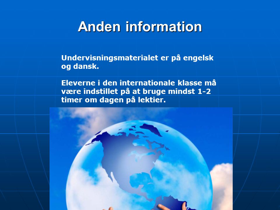 Anden information Undervisningsmaterialet er på engelsk og dansk.