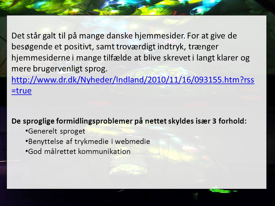 Det står galt til på mange danske hjemmesider