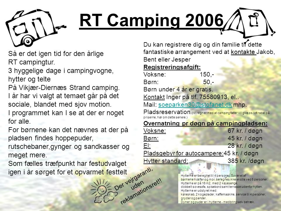 Så er det igen tid for den årlige RT campingtur.