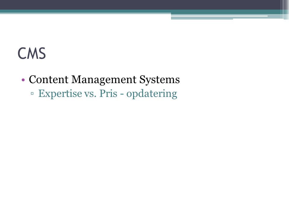 CMS Content Management Systems Expertise vs. Pris - opdatering
