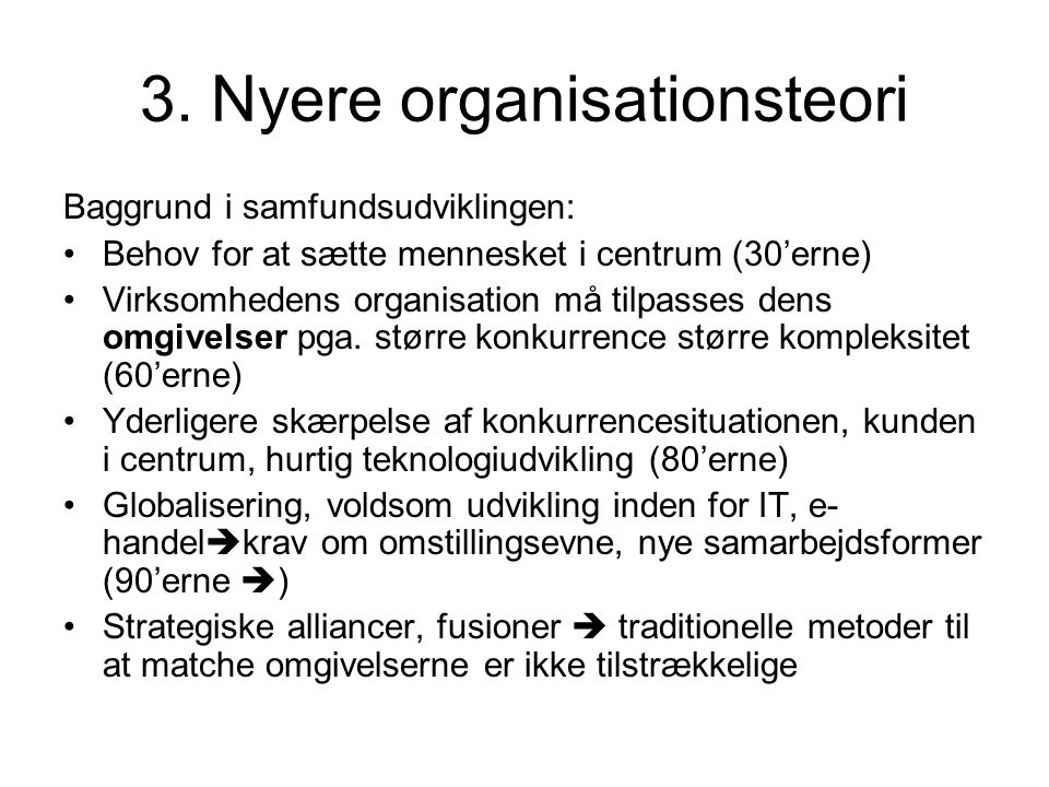 3. Nyere organisationsteori