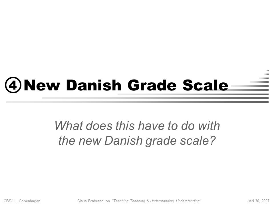 What does this have to do with the new Danish grade scale