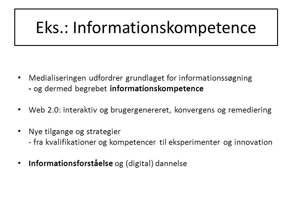 Eks.: Informationskompetence