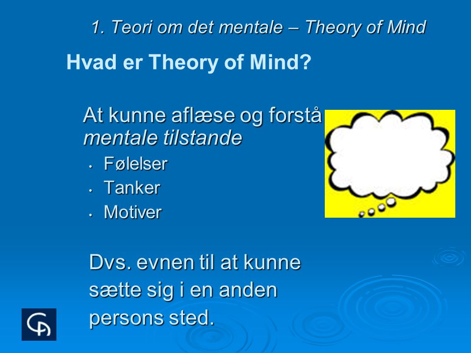 1. Teori om det mentale – Theory of Mind