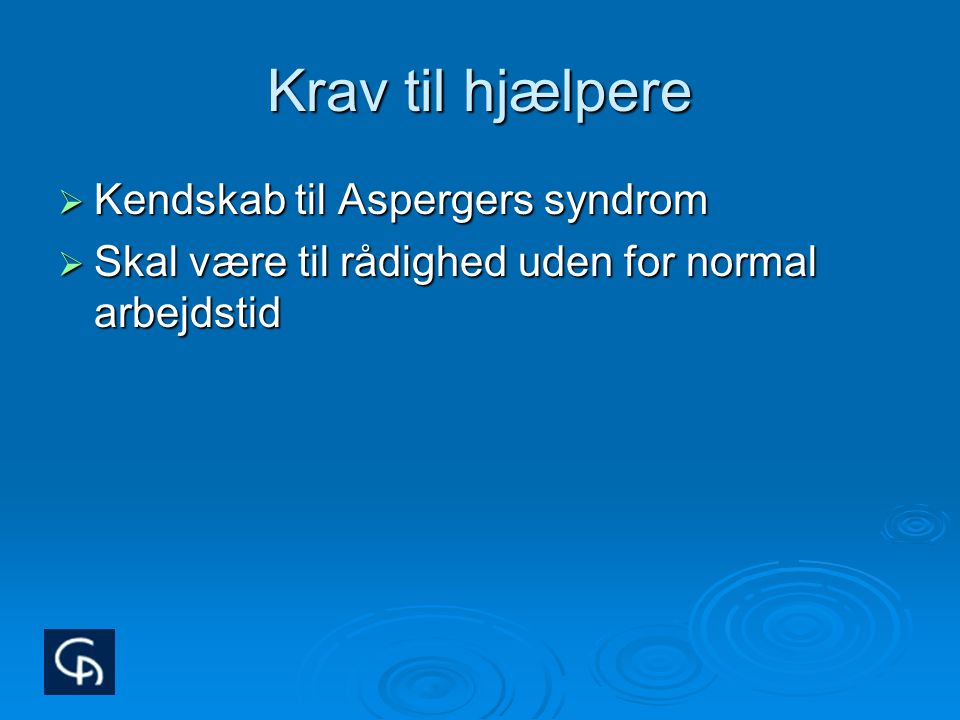 Krav til hjælpere Kendskab til Aspergers syndrom