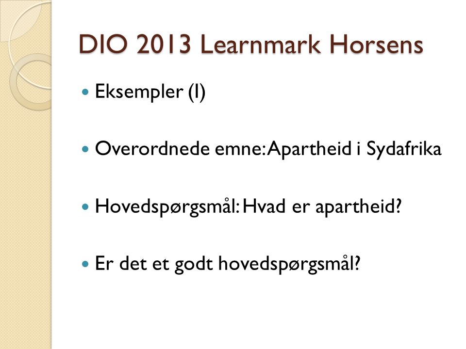 DIO 2013 Learnmark Horsens Eksempler (I)