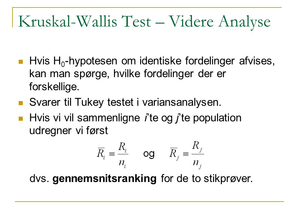 Kruskal-Wallis Test – Videre Analyse