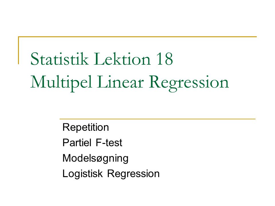 Statistik Lektion 18 Multipel Linear Regression