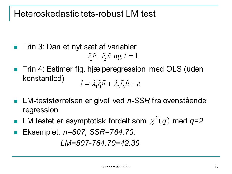 Heteroskedasticitets-robust LM test