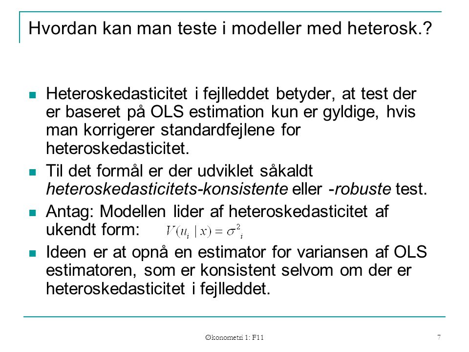 Hvordan kan man teste i modeller med heterosk.