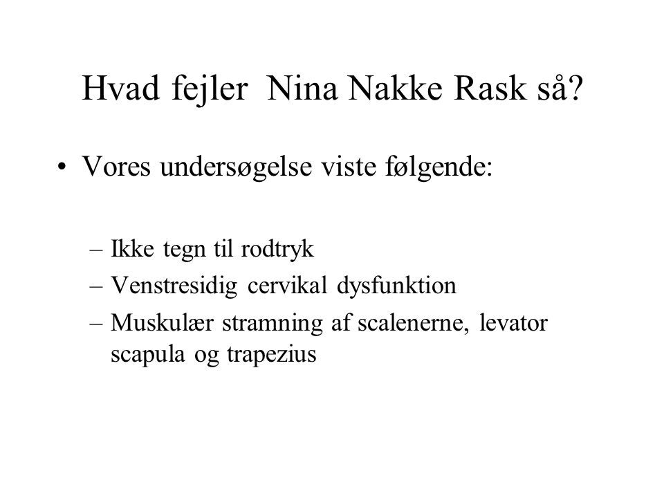 Hvad fejler Nina Nakke Rask så