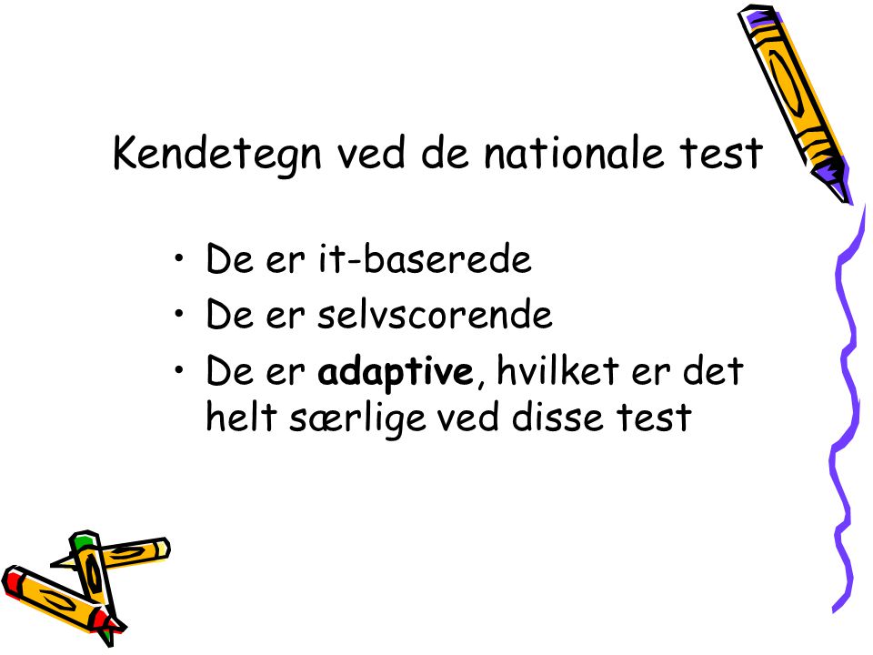Kendetegn ved de nationale test