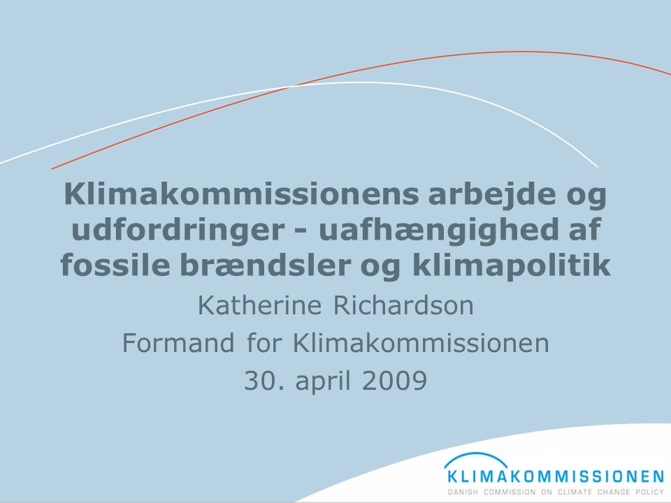 Katherine Richardson Formand for Klimakommissionen 30. april 2009
