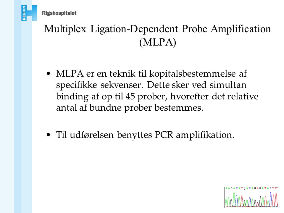 Multiplex Ligation-Dependent Probe Amplification (MLPA)