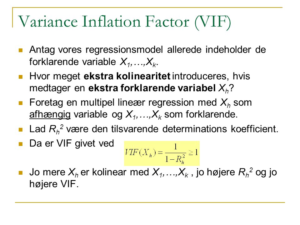 Variance Inflation Factor (VIF)