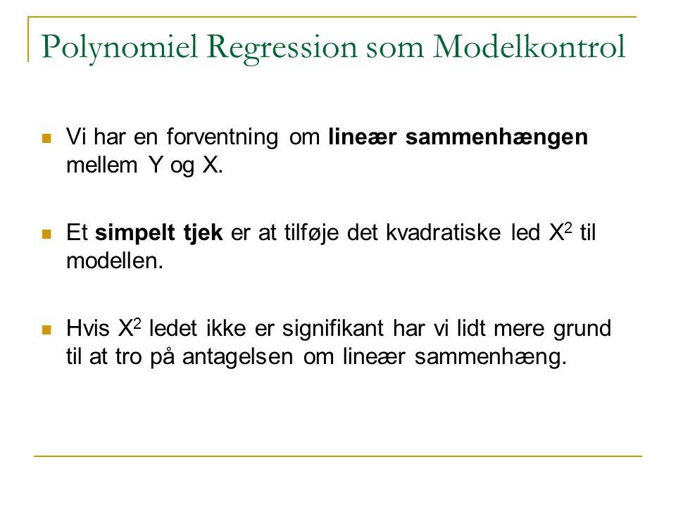 Polynomiel Regression som Modelkontrol