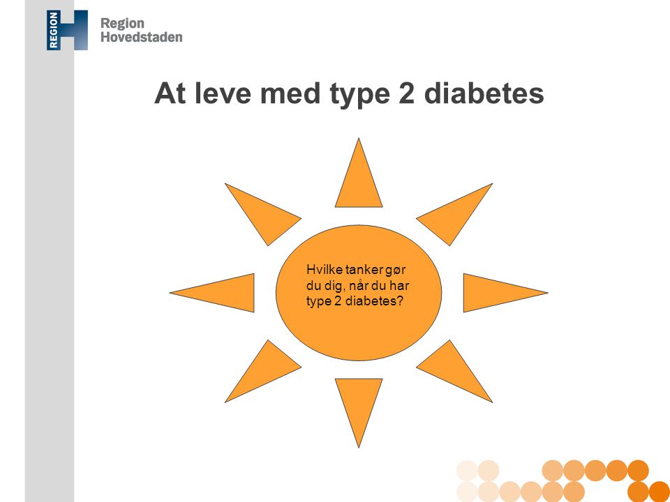 At leve med type 2 diabetes