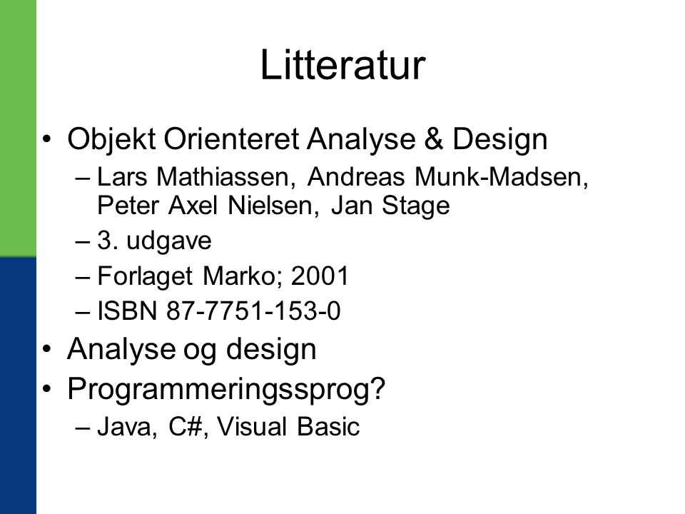Litteratur Objekt Orienteret Analyse & Design Analyse og design