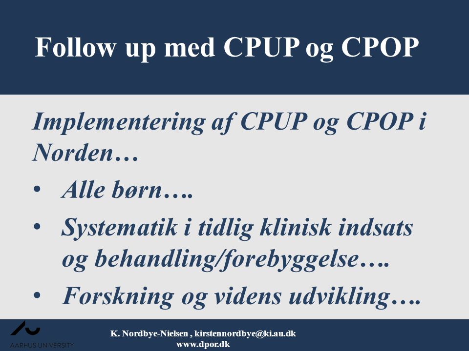 Follow up med CPUP og CPOP