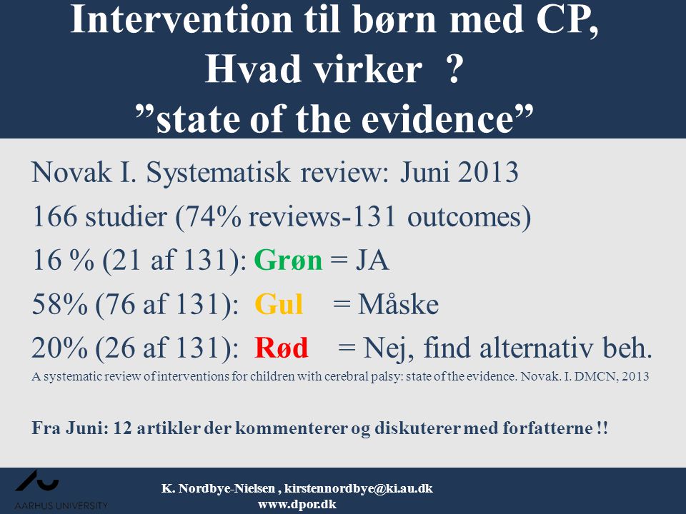 Intervention til børn med CP, Hvad virker state of the evidence