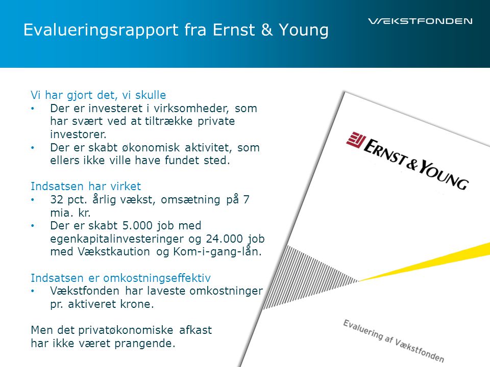 Evalueringsrapport fra Ernst & Young