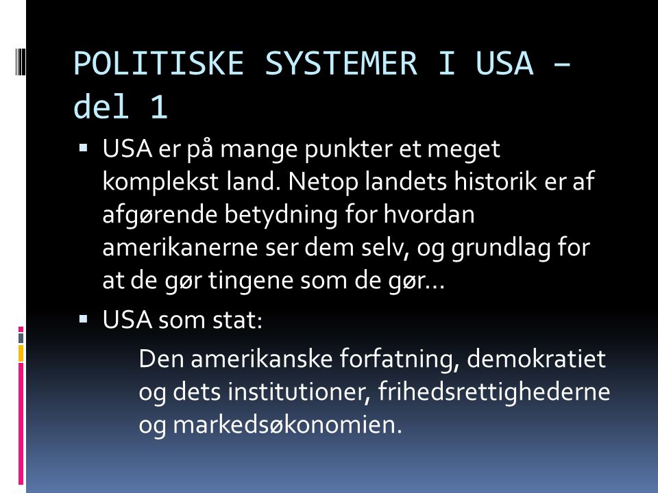 POLITISKE SYSTEMER I USA – del 1
