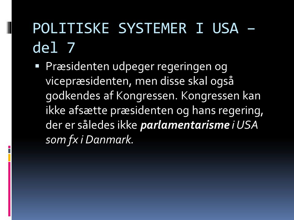 POLITISKE SYSTEMER I USA – del 7
