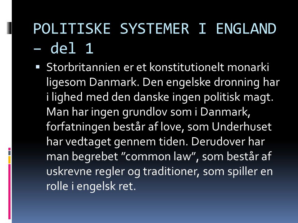 POLITISKE SYSTEMER I ENGLAND – del 1
