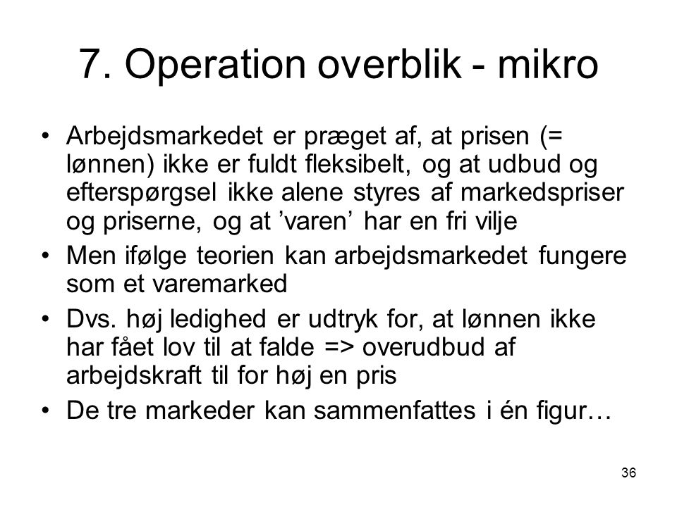 7. Operation overblik - mikro